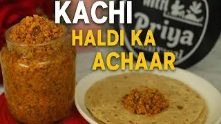 Kachi Haldi Ka Achaar 😋 | Winter Special Healthy Turmeric Pickle | No Vinegar | Easy Recipe #pickle 