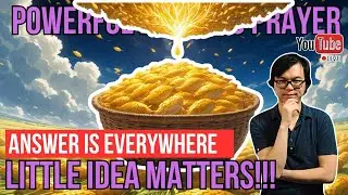 🌞121425 - Answer is Everywhere!!! Little Idea Matters!!! [Powerful Morning Prayer w/ PK John Tsai]
