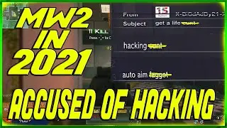 Playing MW2 in 2021! Is It Playable? I GET CALLED A HACKER!