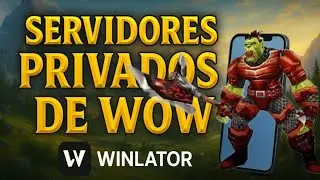 Servidores Privados de WoW Disponibles en M&oacute;vil 2025 (Winlator) Links en descripci&oacute;n.