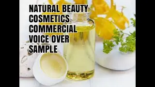 Natural Beauty Cosmetics Commercial Voice Over Sample