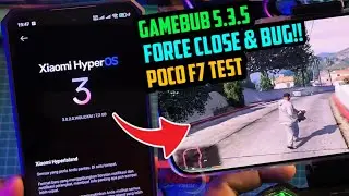 Test GameHub POCO F7 Di HyperOS 3.0 Android 16 Force Close & BUG!!