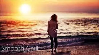 Atb ~ Sunset Girl (Smooth Chill Edit Mix)