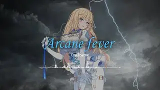 [Lost Sword]｜💿Eva Theme - Arcane fever