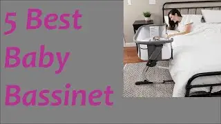 5 Best Baby Bassinet 2022 for Co Sleeping & Travel