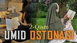 Умид остонаси | 2-Кисм | Umid ostonasi 2-Qism | Yangi xikoya