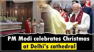 PM Modi attends Christmas service in Delhi, extends greetings to citizens