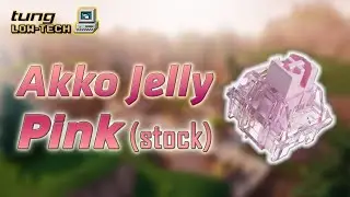 Soundtest AKKO JELLY PINK stock - mượt, nhẹ, stem chắc chắn | Akko Jelly Pink linear switch