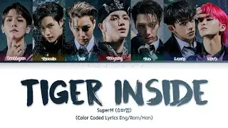 SuperM &lsquo;Tiger Inside&rsquo; Lyrics (Color Coded Lyrics)