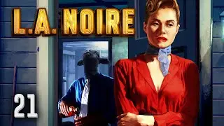L.A. Noire Playthrough - Ground Zero (Part 21)