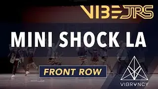 Mini Shock LA | Vibe Jrs 2020 [@VIBRVNCY Front Row 4K]
