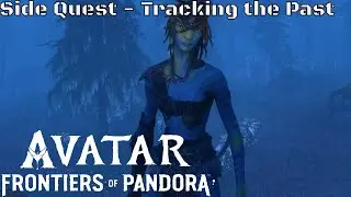 Avatar Frontiers of Pandora - Side Quest Tracking the Past (PS5)