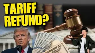 Trump Tariffs in Trouble &ndash; Will Americans Get Their Money Back?