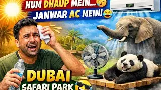 Dubai Safari Park Experience  | Funny & Shocking Reality | Rhj
