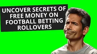 Maximize Winnings with Football Rollover Betting: 100% Assured Strategic Guide to Consistent Gains