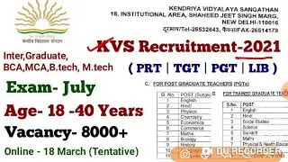 KVS Recruitment 2021 | 8000+ Vacancy | PRT | PGT | TGT | LIB | Syllabus | Age | Qualification etc.