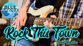 Blue Levee &ndash; &ldquo;Rock This Town&rdquo; (Stray Cats) | First Practice w/ New Guitarist John Loftis
