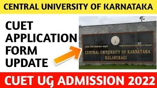 central university of karnataka cucet, Admission form 2022 fees, eligibility criteria, cut off 2022