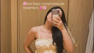 comprinhas de novembro🌸🛍️