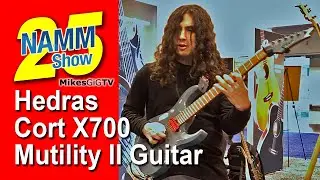 Hedras Ramos Plays the Cort Hedras X700 Mutility II Guitar at NAMM 2025 | MikesGigTV