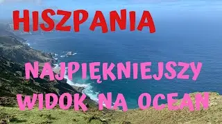 🇪🇦 NAJPIĘKNIEJSZY WIDOK NA OCEAN W HISZPANII