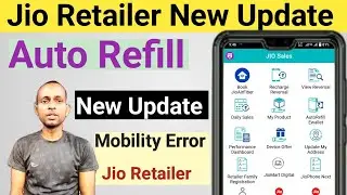 Jio Retailer Auto Refill New Update | Jio Pos Plus Me Mobility Option Error