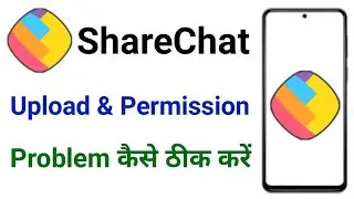 How To Fix ShareChat Upload Problem & Storage Permission Problem Solve