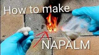 How to make napalm (for science) redneck napalm