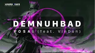 NCS Music | Vosai - Demnuhbad (feat. VinDon)