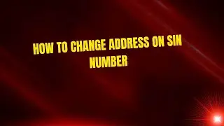 How to Change Address on SIN Number