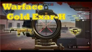 Warface - Gold Exar-H Kills