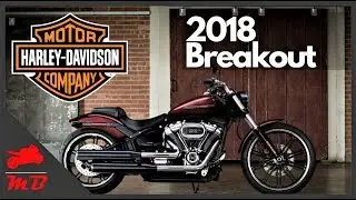 2018 Harley Breakout Review