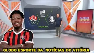 Globo Esporte BA - Marinho é Apresentado Diante de Torcedores Rubro-Negro, Vitória x Remo