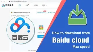 How to download from Baidu Netdisk Cloud max speed?