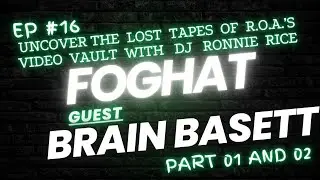 Uncover The Lost Tapes of R.O.A.'s Video Vault With DJ Ronnie Rice Episode 16_ Brain Bassett
