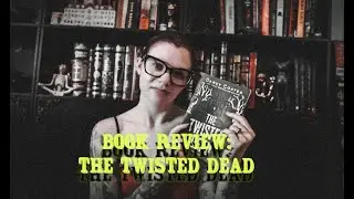 Book Review: Darcy Coates' The Twisted Dead | Violet Prynne