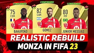 🏆MONZA REALISTIC REBUILD IN FIFA 23 CAREER MODE! ft. G&Oacute;MEZ, BAKAYOKO, MESSIAS...etc