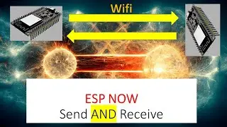 ESP32 NOW (3) Send & Receive