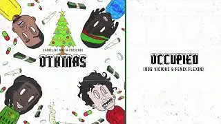 Shoreline Mafia - Occupied ft. Rob Vicious & Fenix Flexin (Official Audio)  OTXMAS