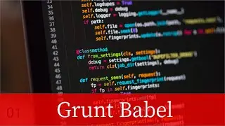 Grunt | How To Install Grunt Babel in your Project