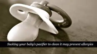 Sucking your baby&rsquo;s pacifier to clean it may prevent allergies