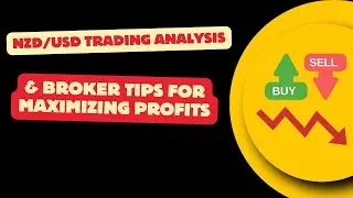 NZD/USD Trading Analysis & Broker Tips for Maximizing Profits