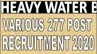 Heavy Water Board Recruitment 2020 &ndash; Online Application Form For 277 Various Posts