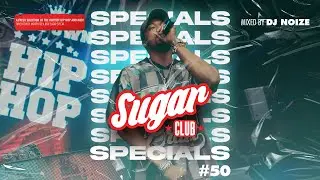 Sugar Specials #50 | April 2025 | A fresh selection of the hottest Hip-Hop & R&B by DJ Noize
