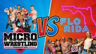 Micro Wrestling vs. Florida