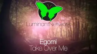 [House] Egomi - Take Over Me [FREE | BlueLakeEDM]