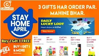 Grofers Stay Home April Guaranteed 3 Gifts on Every Order 1 -30 April Grofers Housefull Sale monthly