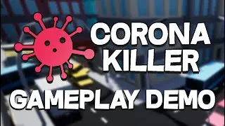 Coronakiller - Gameplay Demo