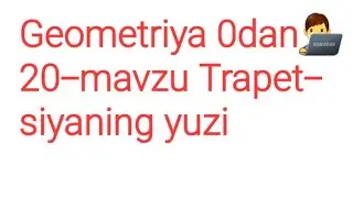 20-mavzu Trapetsiyaning yuzi