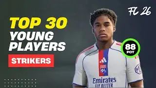 FC 26 | TOP 30 YOUNG STRIKERS WITH REAL FACES & RATINGS 🔥